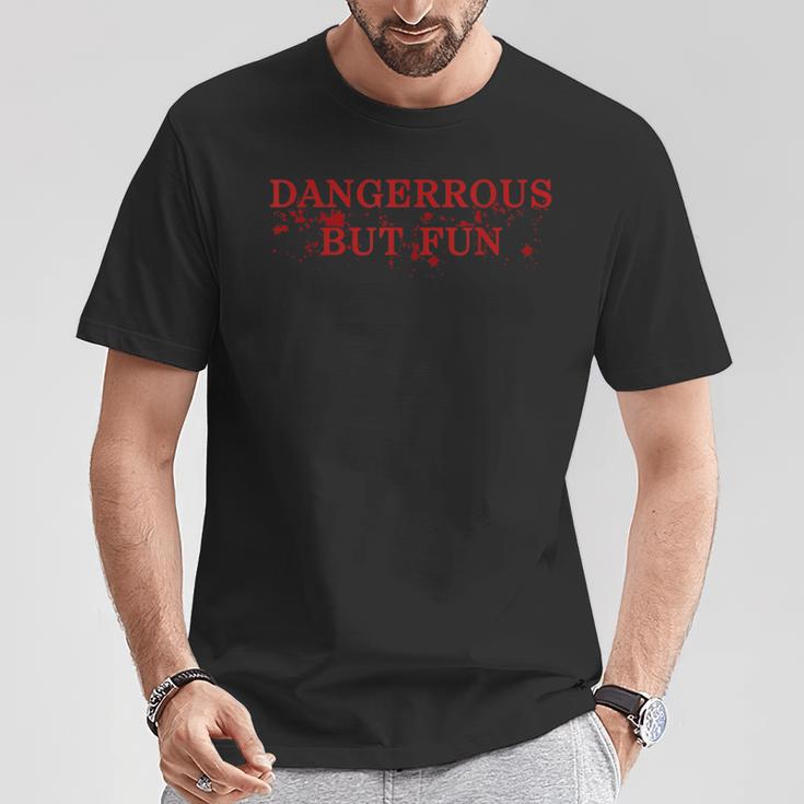 Dangerous But Fun Bad Boys Hilarious T-Shirt Unique Gifts