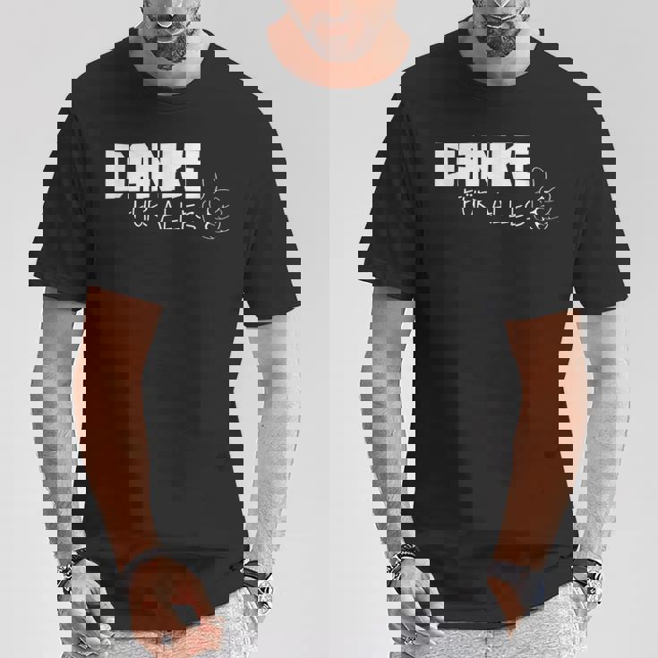 Danke Dankeschöndanke Für Alles Danklich German Language T-Shirt Lustige Geschenke