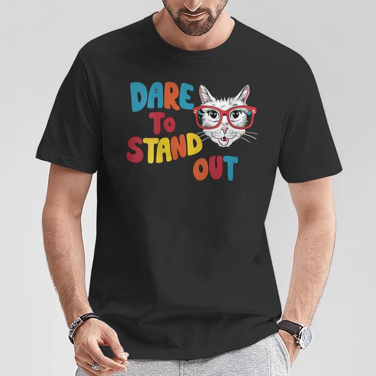 Dare To Stand Out Cat Lovers Trendy Ns T-Shirt Unique Gifts