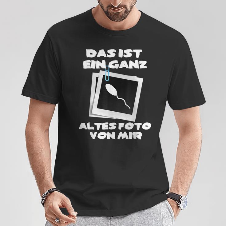 Das Ist Ein Ganz Altes Foto Von Mir T-Shirt Lustige Geschenke