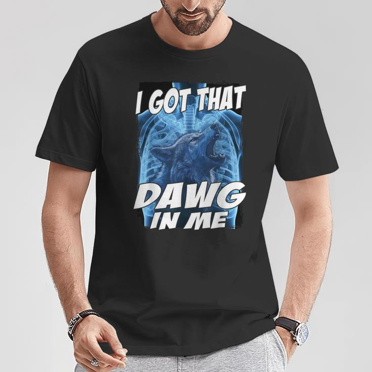 I Got That Dawg In Me Wolf T-Shirt Personalized Gifts