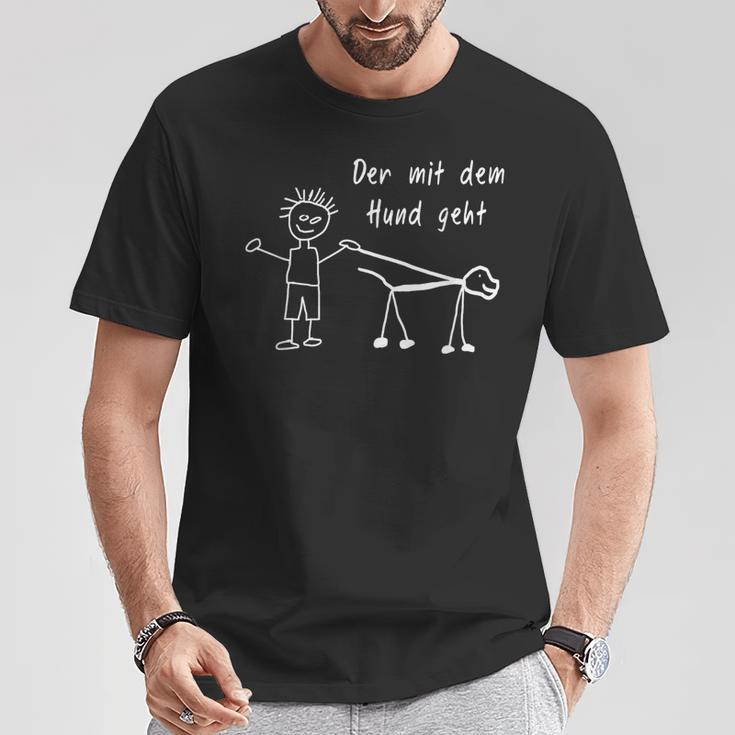 Der Mit Dem Hund Geht Saying Für Das Herrchen T-Shirt Lustige Geschenke