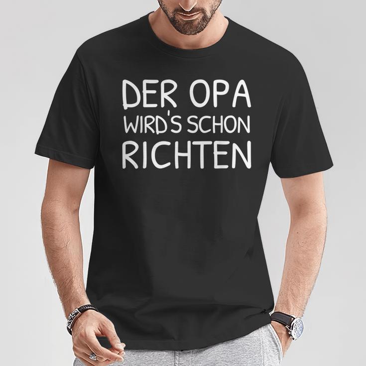 Der Opa Wird Schon Richt T-Shirt Lustige Geschenke