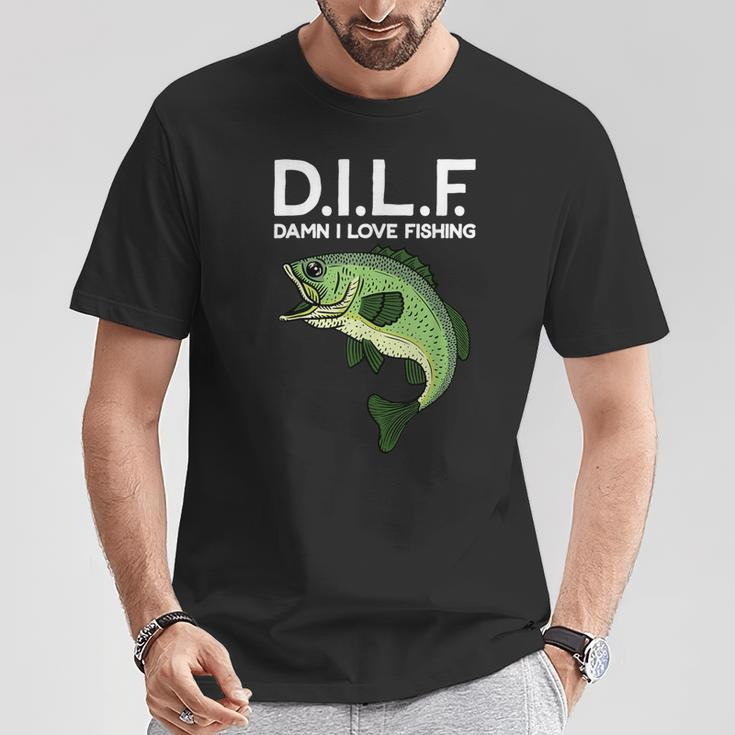 DILF Damn I Love Fishing T-Shirt Unique Gifts
