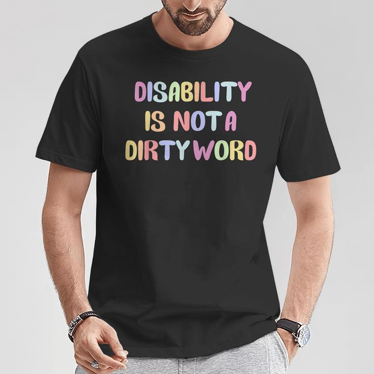 Disabled Is Not A Dirty Word T-Shirt Unique Gifts