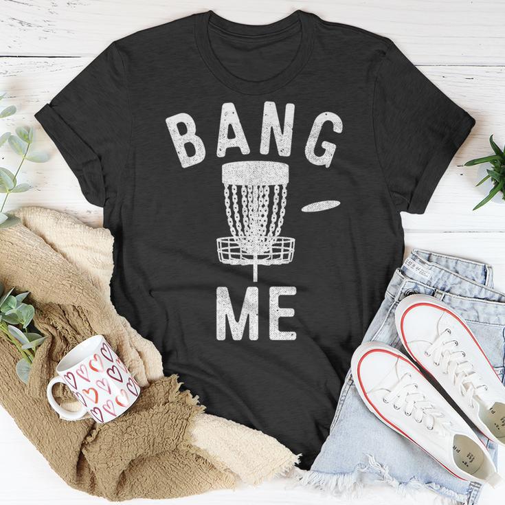 Disc Golfing Bang Me Disc Golf Men T-Shirt Unique Gifts