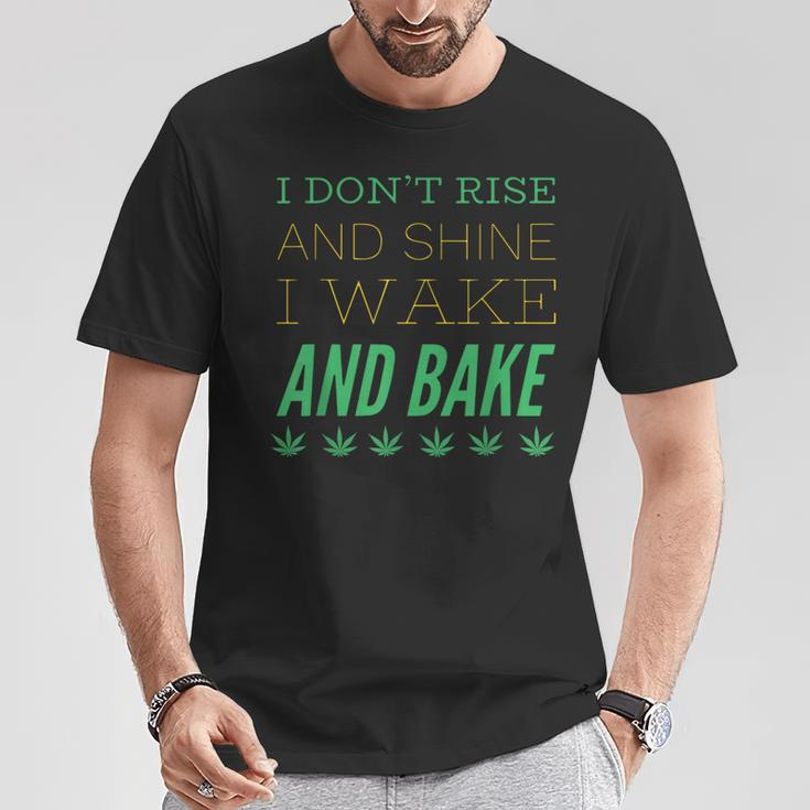 I Don’T Rise And Shine I Wake And Bake T-Shirt Unique Gifts