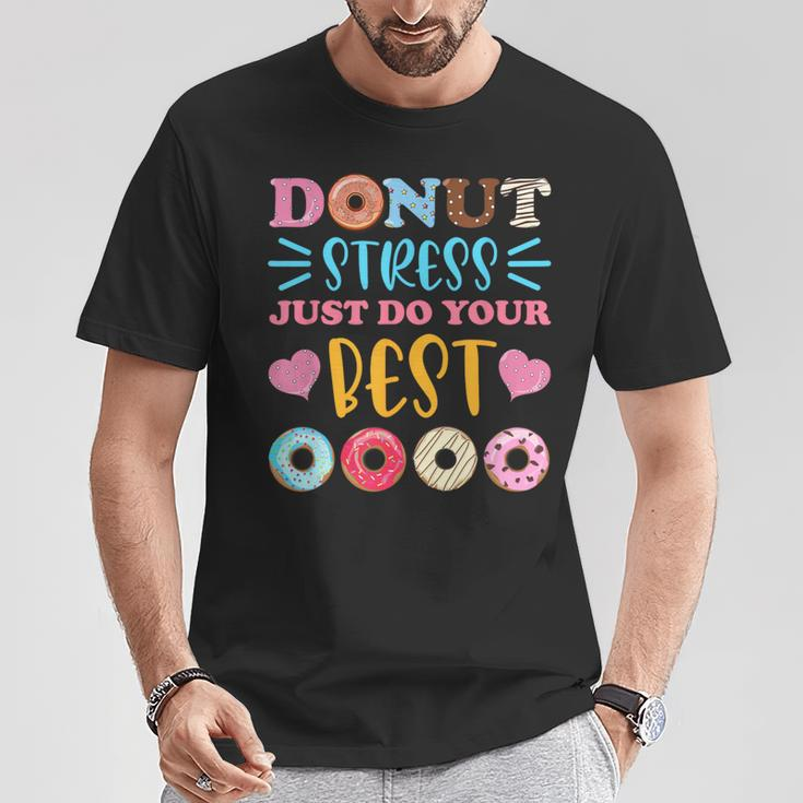 Donut Stress Just Do Your Best Test Day Teacher Student T-Shirt Unique Gifts