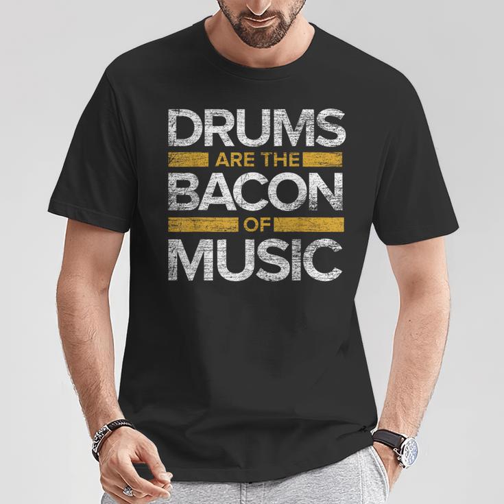 Drums Are The Bacon Of Music Drummer Drums T-Shirt Unique Gifts