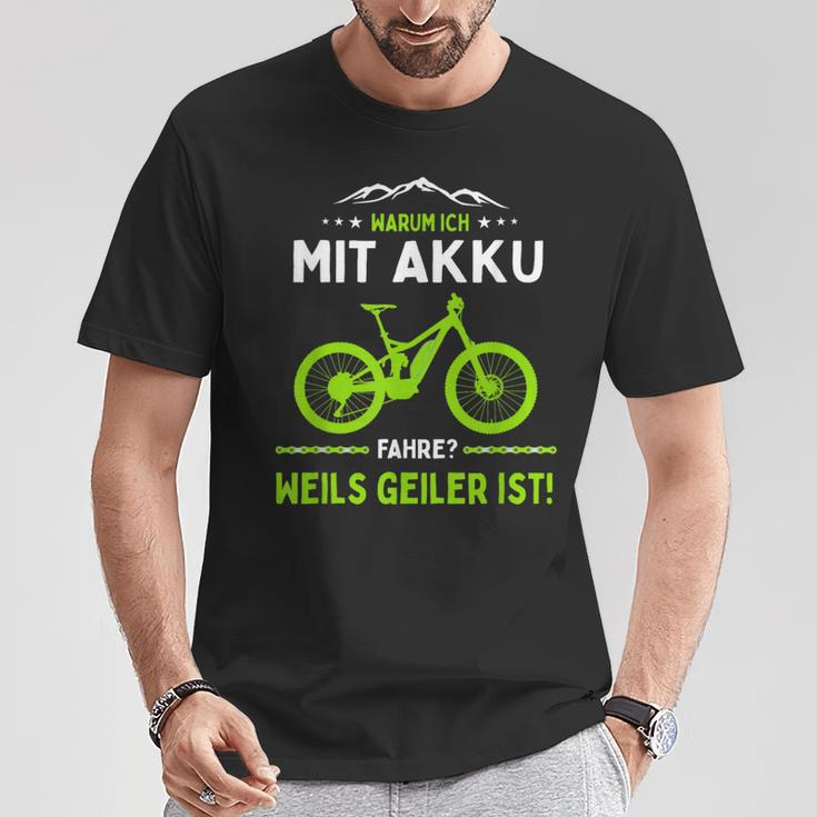 E-Mtb Warum Ich Mit Akkufahrre E-Bike T-Shirt Lustige Geschenke