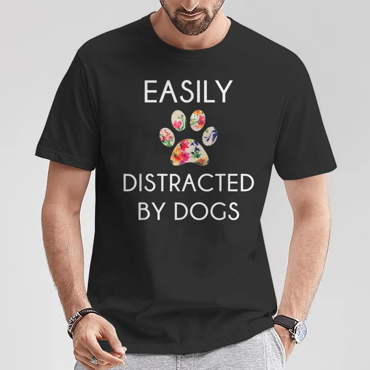 Easily Distracted By Dogs Distracted By Dogs T-Shirt Unique Gifts