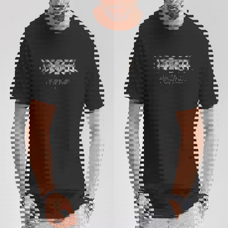 Es Sólo Una Fase Todas Las Fases De La Luna Camiseta unisex Regalos divertidos