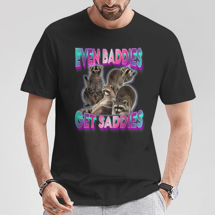 Even Baddies Get Saddies Raccoon Oddly Specific Meme T-Shirt Unique Gifts