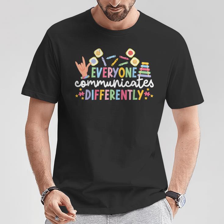 Everyone Communicates Differentely Aba Therapist Aba Therapy T-Shirt Unique Gifts