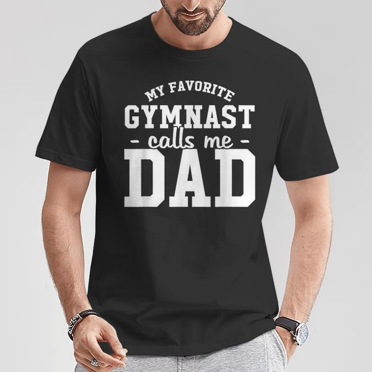 My Favorite Gymnast Calls Me Dad Gymnastic Dad T-Shirt Unique Gifts