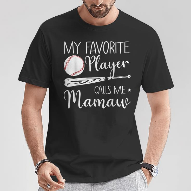 My Favorite Player Calls Me Mamaw Baseball T-Shirt Unique Gifts