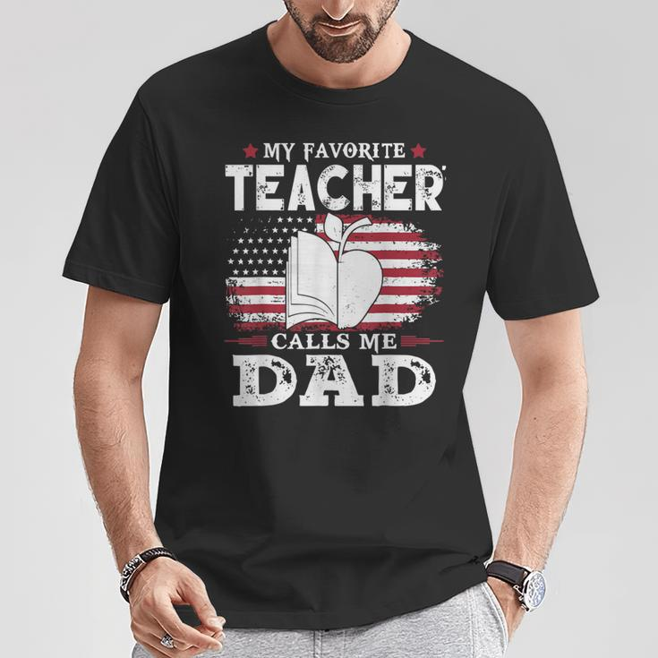 My Favorite Teacher Calls Me Dad Father's Day American Flag T-Shirt Unique Gifts