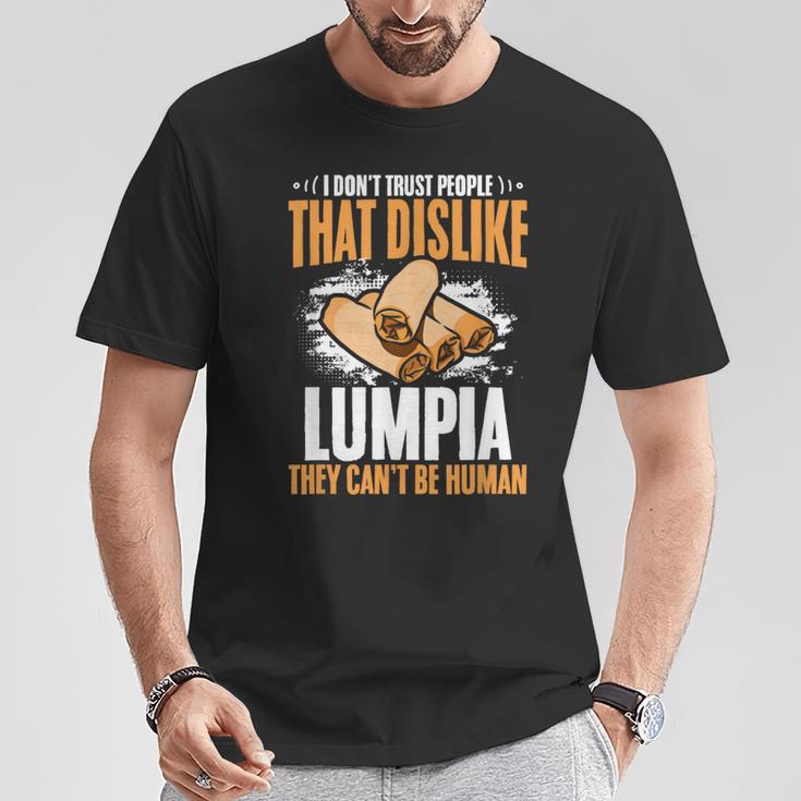 Filipino Pinoy Spring Roll Don't Trust People Dislike Lumpia T-Shirt Unique Gifts