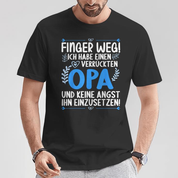 Finger Weg Ich Habe Einen Verrückten Opa Grandpa S T-Shirt Lustige Geschenke