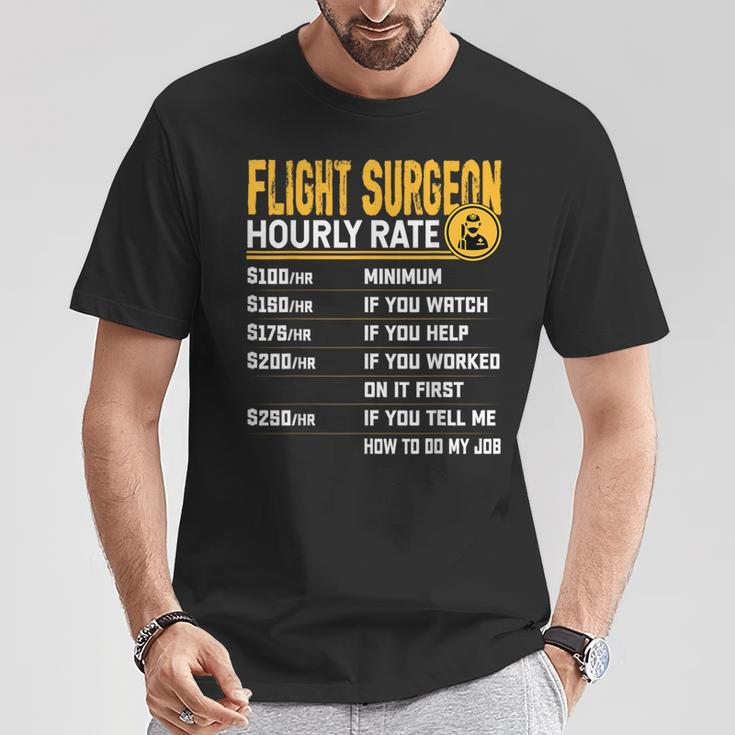 Flight Surgeon Hourly Rate Flight Physician Doctor T-Shirt Unique Gifts