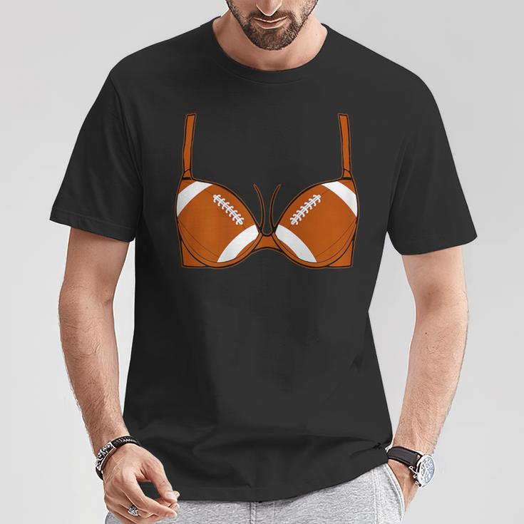 Football Ball Bra Joke Sport Player Athlete Girl Women T-Shirt Unique Gifts