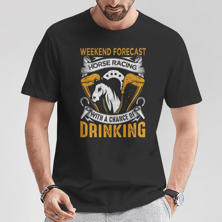 Weekend Forecast Horse Racing Track Derby Fathers Day T-Shirt Unique Gifts
