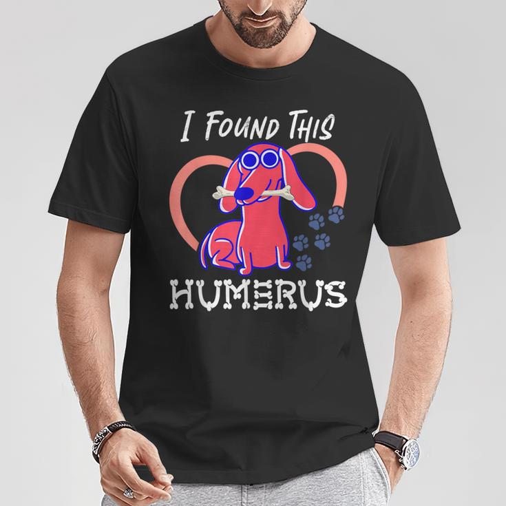 I Found This Humerus Dog Pun T-Shirt Unique Gifts