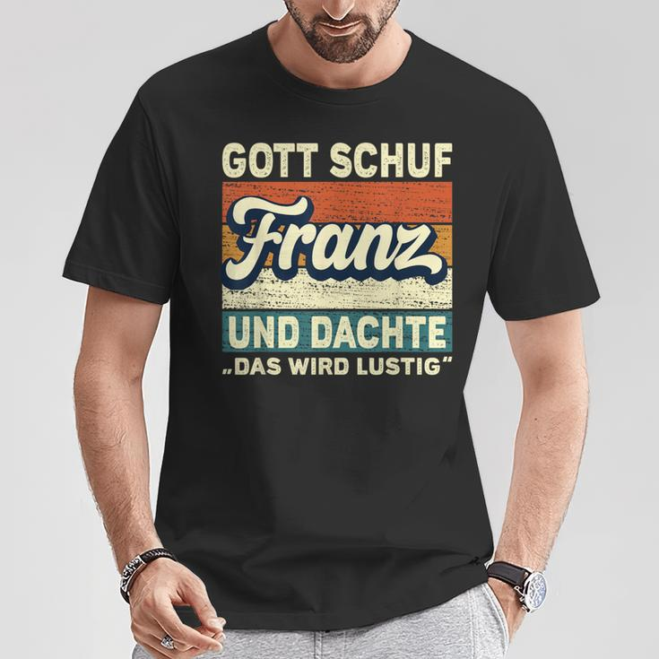 Franz Name Saying Gott Schuf Franz T-Shirt Lustige Geschenke