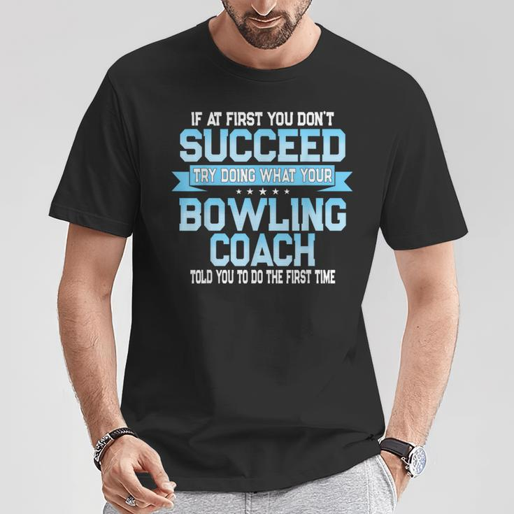 Fun Sport Coach Bowling Coach Saying T-Shirt Unique Gifts