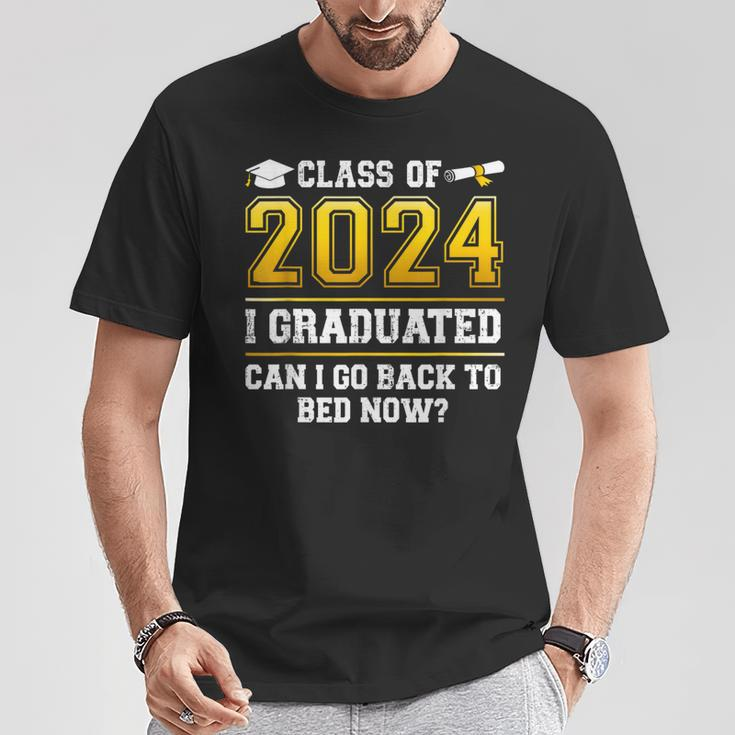 Class Of 2024 I Graduated Can I Go Back To Bed Now T-Shirt Unique Gifts