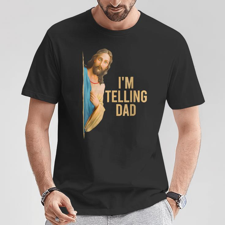 I'm Telling Dad Jesus Meme Kid Women T-Shirt Funny Gifts