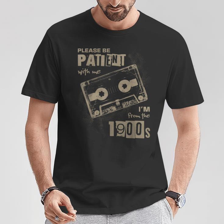 Please Be Patient With Me I'm From The 1900S Music T-Shirt Funny Gifts