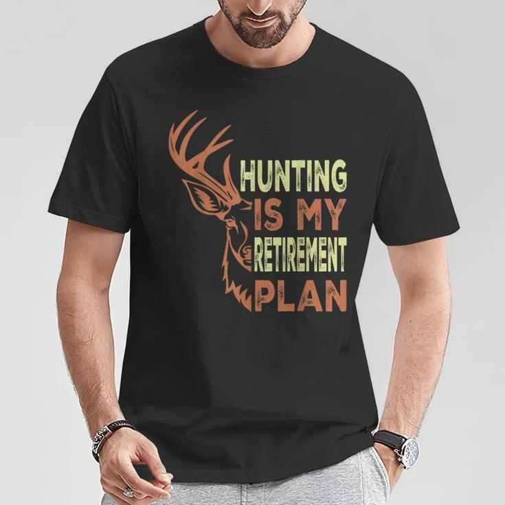 Retirement For Hunting Is My Retirement Plan T-Shirt Unique Gifts