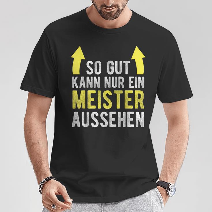 Saying For Meister Meisterprüfung T-Shirt Lustige Geschenke