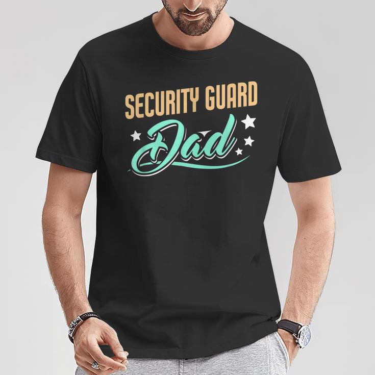 Security Guard Dad Security Guard Father T-Shirt Unique Gifts
