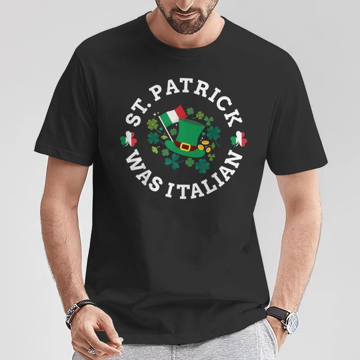 St Patrick Was Italian St Patrick's Day Italy Flag T-Shirt Personalized Gifts