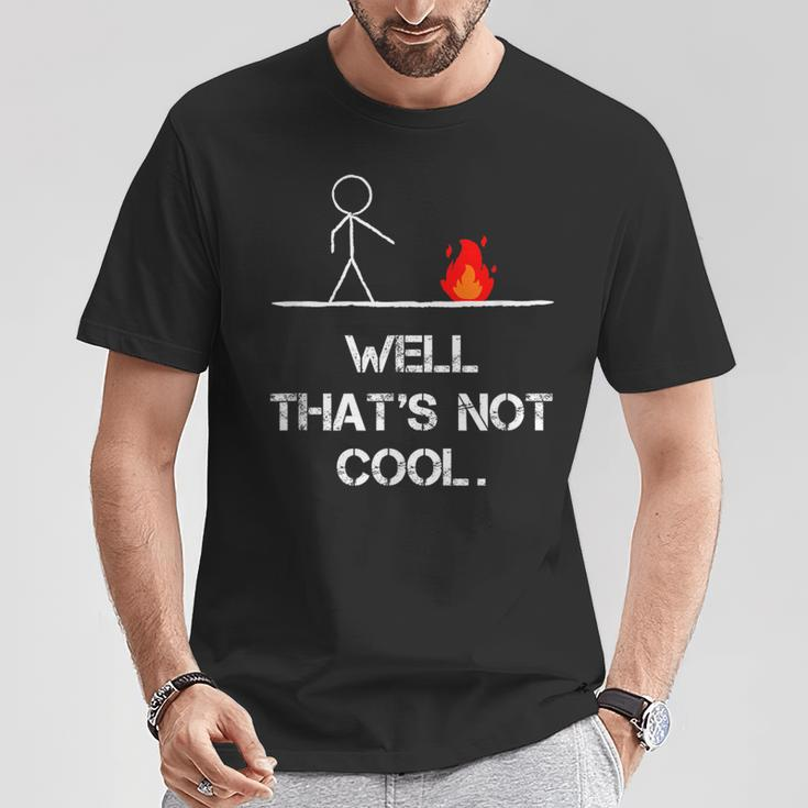 Stick Man Well That's Not Cool Vintage Pun T-Shirt Unique Gifts