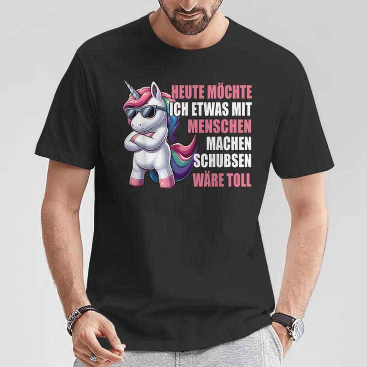 Unicorn Heute Möchte Ich Etwas Mit Menschen Machen T-Shirt Lustige Geschenke