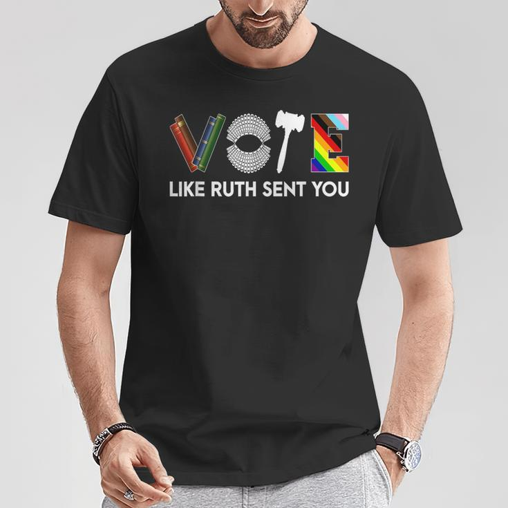 Vote Like Ruth Sent You Gavel Feminists Lgbt Pride T-Shirt Unique Gifts