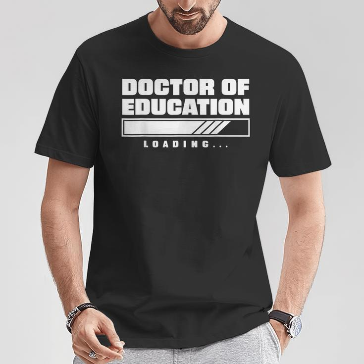 Future Edd EdD Loading Doctor Of Education Loading T-Shirt Unique Gifts