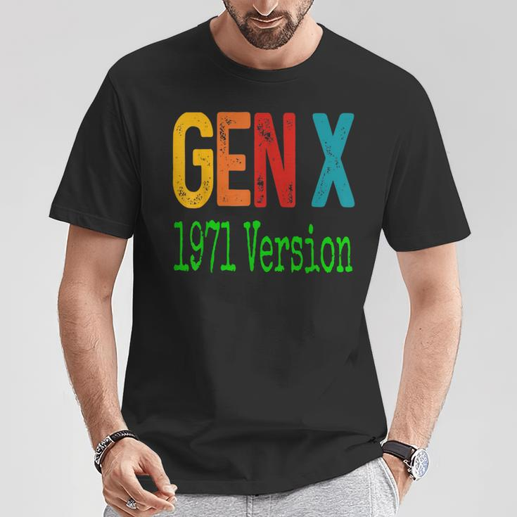 Gen X 1971 Version Generation X Gen Xer Saying Humor T-Shirt Unique Gifts