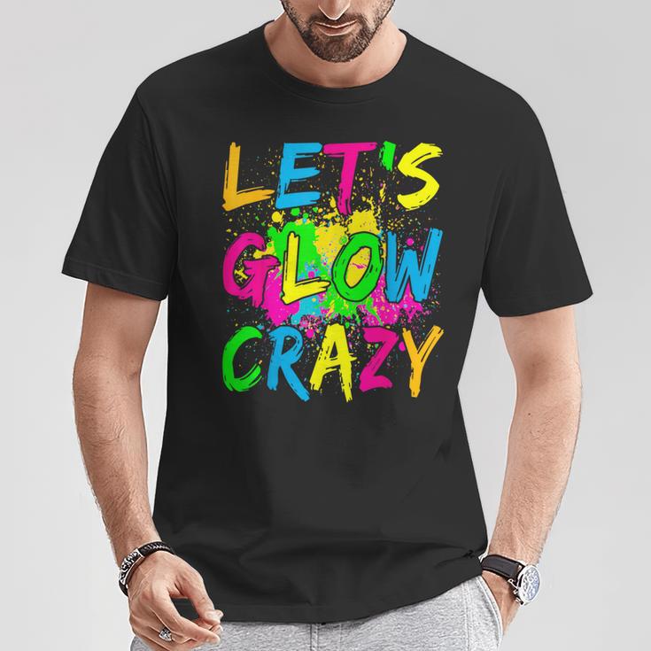 Lets A Glow Crazy Retro Colorful Quote Group Team Tie Dye T-Shirt Unique Gifts