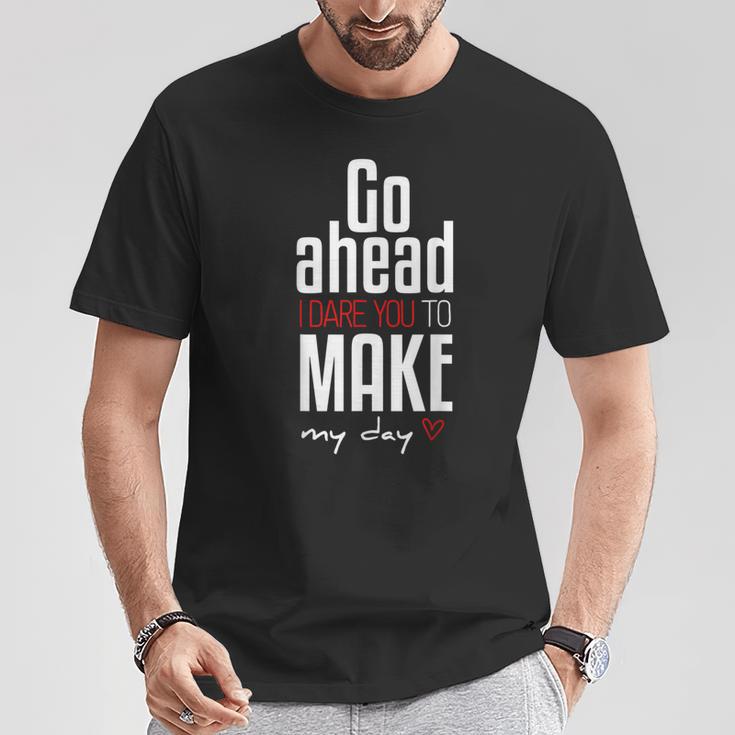 Go Ahead And Make My Day Movie Quote Typography T-Shirt Unique Gifts