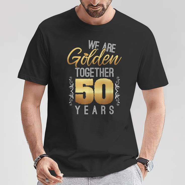 We Are Golden Together 50Th Anniversary Married Couples T-Shirt Unique Gifts