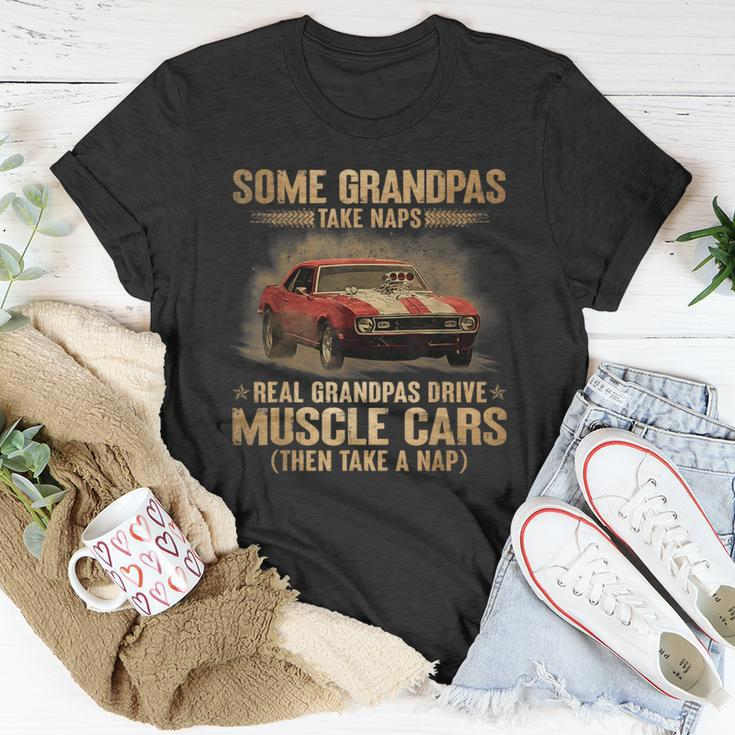 Some Grandpas Take Naps Real Grandpas Drive Muscle Cars T-Shirt Unique Gifts