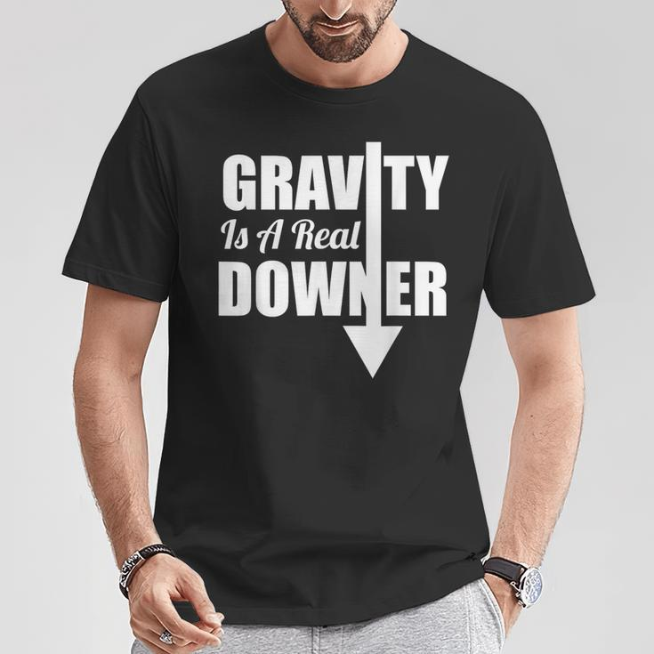 Gravity Is A Real Downer GravityScience T-Shirt Unique Gifts