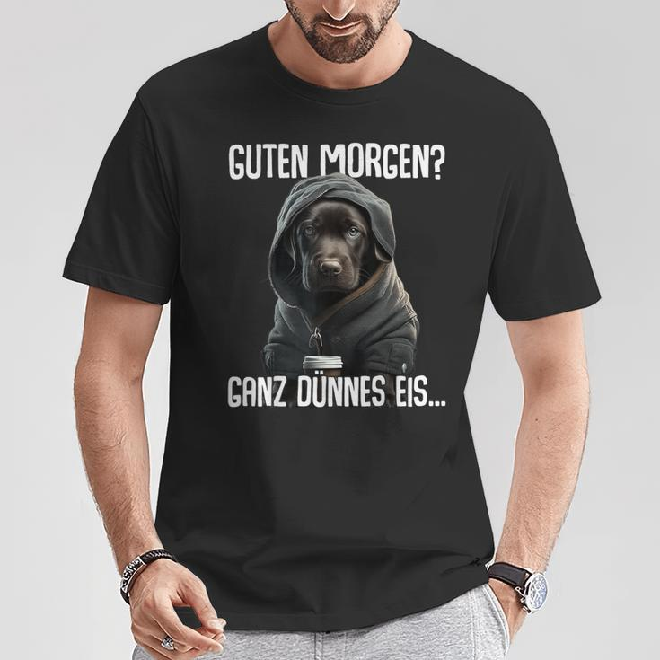Guten Morgen Ganz Dünnes Ice Morgenmuffel Labrador Puppy T-Shirt Lustige Geschenke