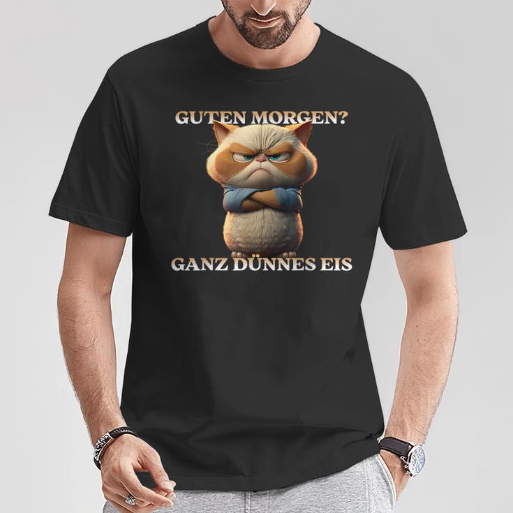 Guten Morgen Ganz Thin Ice Guten Morgen Ganz Thin Ice Black T-Shirt Lustige Geschenke