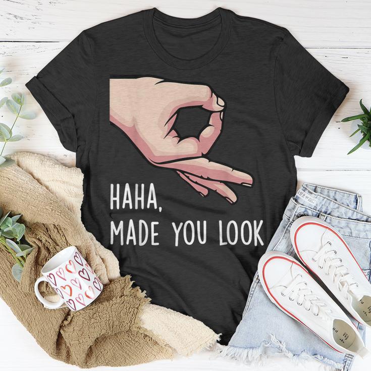 Haha Made You Look Finger Circle Hand Game Gag T-Shirt Unique Gifts