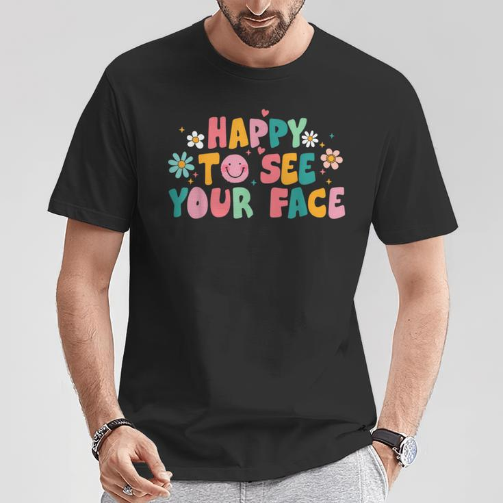Happy To See Your Face Teacher Smile Daisy Back To School T-Shirt Unique Gifts